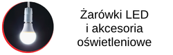 żarówki led i akcesoria oświetleniowe