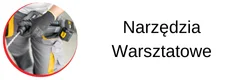 Narzędzia warsztatowe ręczne i elektryczne