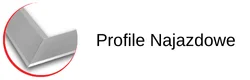 Profile najazdowe aluminiowe